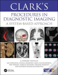 Clarkâ€™S Procedures In Diagnostic Imaging