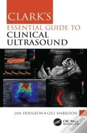 Clark'S Essential Guide To Clinical Ultrasound