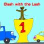 Clash With The Lash - Preview