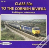 Class 50'S To The Cornish Riviera