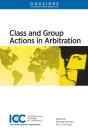 Class And Group Actions In Arbitration - Preview