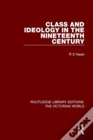 Class And Ideology In The Nineteenth Century