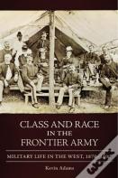 Class And Race In The Frontier Army