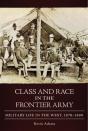 Class And Race In The Frontier Army - Preview