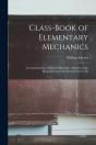 Class-Book Of Elementary Mechanics: An I - Preview