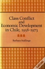 Capa do artigo Class Conflict And Economic Development In Chile, 1958-1973