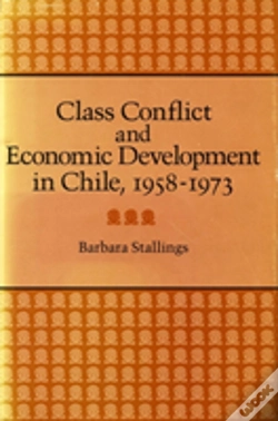 Capa do artigo Class Conflict And Economic Development In Chile, 1958-1973