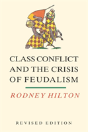 Class Conflict And The Crisis Of Feudalism - Preview