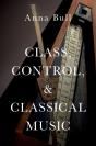 Class, Control, And Classical Music - Preview