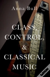 Capa do artigo Class, Control, And Classical Music