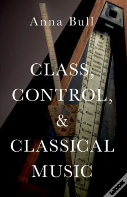 Capa do artigo Class, Control, And Classical Music