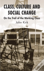 Capa do artigo Class, Culture And Social Change