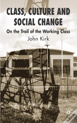 Capa do artigo Class, Culture And Social Change