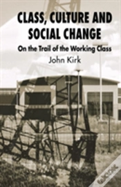 Capa do artigo Class, Culture And Social Change