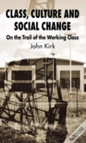 Capa do artigo Class, Culture And Social Change