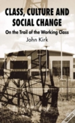 Capa do artigo Class, Culture And Social Change