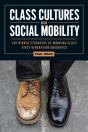 Class Cultures And Social Mobility - Preview