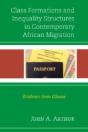 Class Formations And Inequality Structures In Contemporary African Migration - Preview