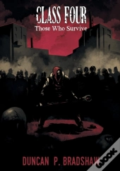 Class Four: Those Who Survive