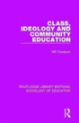 Class, Ideology And Community Education - Preview