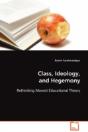 Class, Ideology, And Hegemony - Preview