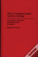 Class In Twentieth-Century American Sociology