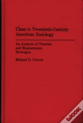 Class In Twentieth-Century American Sociology