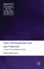 Class, Individualization And Late Modernity - Preview
