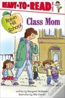 Class Mom