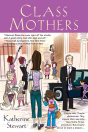 Class Mothers - Preview