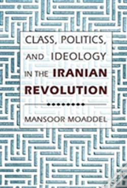 Capa do artigo Class, Politics, And Ideology In The Iranian Revolution