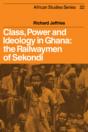Class, Power And Ideology In Ghana - Preview