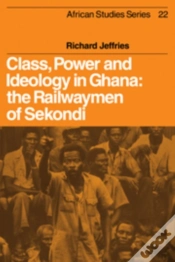 Capa do artigo Class, Power And Ideology In Ghana