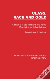 Class, Race And Gold