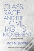 Class, Race, And The Civil Rights Movement