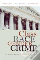 Class, Race, Gender And Crime