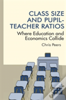 Class Size And Pupil Teacher Ratios