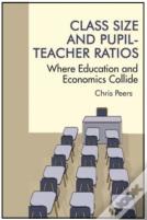Class Size And Pupil Teacher Ratios