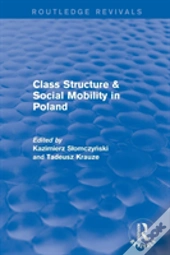 Class Structure And Social Mobility In Poland