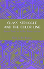 Class Struggle And The Color Line - Preview