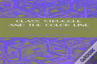 Class Struggle And The Color Line