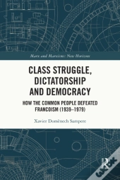 Class Struggle, Dictatorship And Democracy