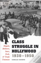 Capa do artigo Class Struggle In Hollywood, 1930-1950