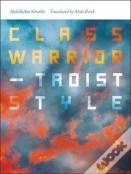 Class Warrior-Taoist Style