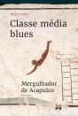Classe Média Blues - Preview