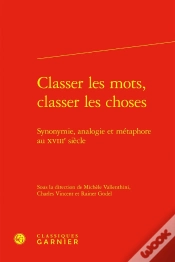 Capa do artigo Classer Les Mots, Classer Les Choses : Synonymie, Analogie Et Métaphore Au Xviiie Siècle