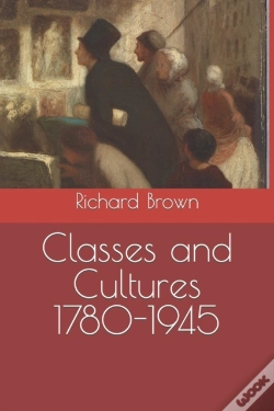 Capa do artigo Classes And Cultures 1780-1945