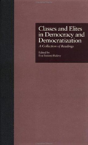 Classes And Elites In Democracy And Democratization - Preview