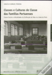 Classes e Culturas de Classe das Famílias Portuenses