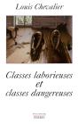 Classes Laborieuses Et Classes Dangereuses À Paris Pendant La Première Moitié Du Xixe Siècle - Preview
